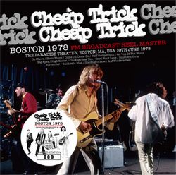 CHEAP TRICK / BOSTON 1978 FM BROADCAST REEL MASTER (1CD)