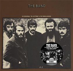THE BAND / THE BAND: US ORIGINAL [RL CUTTING] LP BY BOB LUDWIG (1CD)