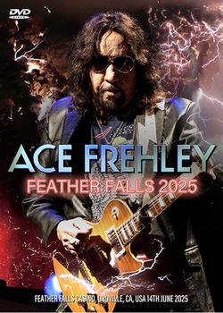 ACE FREHLEY / FEATHER FALLS 2025 (1DVDR)