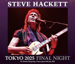 STEVE HACKETT / TOKYO 2025 FINAL NIGHT (3CDR)