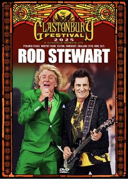 ROD STEWART / GLASTONBURY FESTIVAL 2025 PRO SHOT (1DVDR)