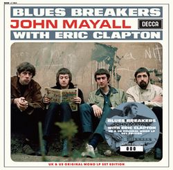 BLUESBREAKERS con ERIC CLAPTON / BLUES BREAKERS CON ERIC CLAPTON EDICIÓN ORIGINAL DE LP MONO PARA REINO UNIDO Y EE. UU. (2 CD)