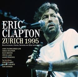 ERIC CLAPTON / ZURICH 1995 (2CDR)