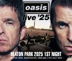 OASIS / HEATON PARK 2025 1ST NIGHT (2CDR+1DVDR)