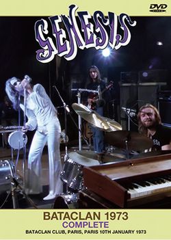 GENESIS / BATACLAN 1973 COMPLETE PRO SHOT (1DVDR)