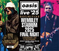 OASIS / CAST / RICHARD ASHCROFT / DEFINITIVE WEMBLEY STADIUM 2025 FINAL NIGHT LEGENDARY GIG & RECORDING (3CD)