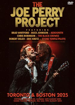 JOE PERRY PROJECT / TORONTO & BOSTON 2025 (2DVDR)