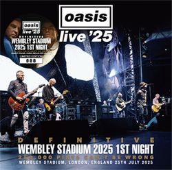 OASIS / DEFINITIVE WEMBLEY STADIUM 2025 1ST NIGHT 250,000 PINTS CAN'T BE WRONG (2CD)