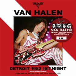 VAN HALEN / DETROIT 1982 1ST NIGHT SOUNDBOARD (2CD)