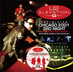 U2 / DEFINITIVE CHICAGO 2001 3RD NIGHT 2025 REMASTER & REMIX (2CD)