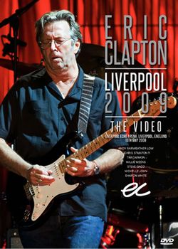 ERIC CLAPTON / LIVERPOOL 2009 THE VIDEO (1DVDR)