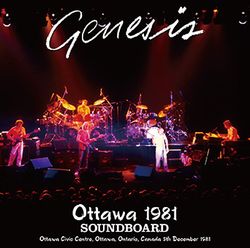 GENESIS / OTTAWA 1981 SOUNDBOARD (2CDR)