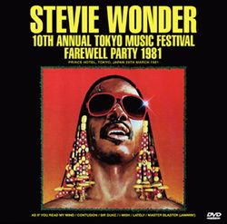 STEVIE WONDER / 10TH ANNUAL TOKYO MUSIC FESTIVAL FAREWELL PARTY 1981 PRO SHOT (1DVDR)