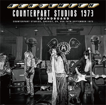 AEROSMITH / COUNTERPART STUDIOS 1973 SOUNDBOARD (1CD)