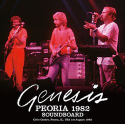 GENESIS / PEORIA 1982 SOUNDBOARD STEREO SOUNDBOARD (2CDR)