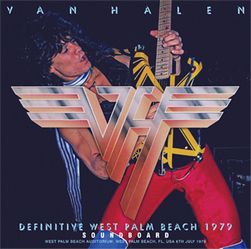 VAN HALEN / DEFINITIVE WEST PALM BEACH 1979 SOUNDBOARD (2CD)