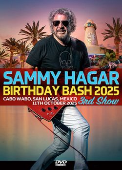 SAMMY HAGAR / BIRTHDAY BASH 2025 3RD SHOW (1DVD)