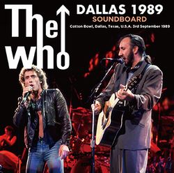THE WHO / DALLAS 1989 SOUNDBOARD (2CDR)