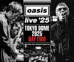 OASIS / TOKYO DOME 2025 DAY TWO (2CD+1DVD)