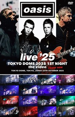 OASIS - TOKYO DOME 2025 1ST NIGHT(2CD+1DVDR)