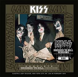 KISS / COMPLETE DRESSED TO KILL SESSIONS (2CD)
