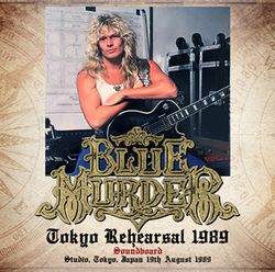 BLUE MURDER / TOKYO REHEARSAL 1989 SOUNDBOARD (2CDR)