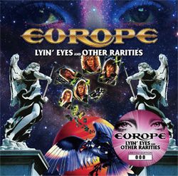 EUROPE / LYIN' EYES AND OTHER RARITIES [2nd Press with New Artworks] (1CD+1CDR)