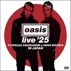 OASIS / DEFINITIVE TOKYO DOME 2025 2 DAYS COMPLETE YOU PROVED 'EM WRONG! [Final Press] (4CD+1DVDR)