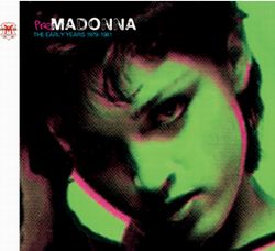 MADONNA / PRE-MADONNA THE EARLY YEARS 1979-1981 (2CD)