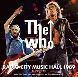THE WHO / RADIO CITY MUSIC HALL 1989 PRE-FM STEREO SOUNDBOARD (2CDR)