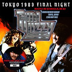 THIN LIZZY / TOKYO 1983 FINAL NIGHT SOUNDBOARD (1CD)