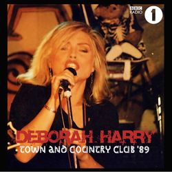 DEBORAH HARRY / TOWN AND COUNTRY CLUB '89 (1CDR)