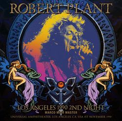 ROBERT PLANT / LOS ANGELES 1990 2ND NIGHT MARCO MOIR MASTER (2CDR)