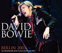 DAVID BOWIE / BERLIN 2003 (3CDR)