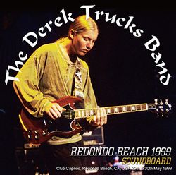 DEREK TRUCKS BAND / REDONDO BEACH 1999 SOUNDBOARD (2CDR)