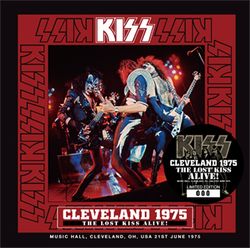 KISS / CLEVELAND 1975 THE LOST KISS ALIVE! SOUNDBOARD (1CD)