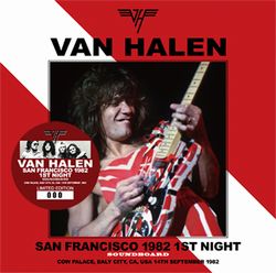 VAN HALEN / SAN FRANCISCO 1982 1ST NIGHT SOUNDBOARD (2CD)