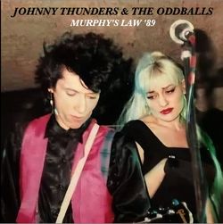 JOHNNY THUNDERS & THE ODD BALLS / MURPHY'S LAW '89 (1CDR)