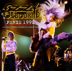 OZZY OSBOURNE / PARIS 1992 STEPHANE MASTER (2CDR)