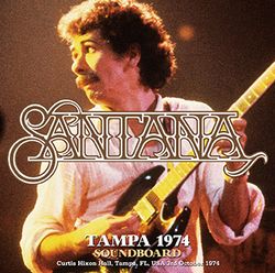 SANTANA / TAMPA 1974 SOUNDBOARD (2CDR)