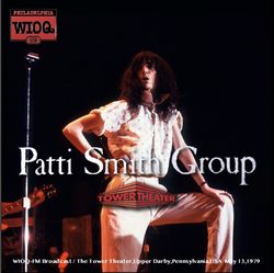PATTI SMITH GROUP / THE TOWER THEATER 1979 [WIOQ-FM BROADCAST] (2CDR)