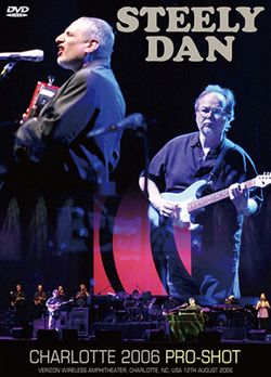 STEELY DAN / CHARLOTTE 2006 PRO-SHOT (1DVDR)