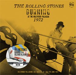 THE ROLLING STONES / BURNING AT THE HOLLYWOOD PALLADIUM 1972 with New Artworks (1CD)