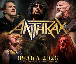 ANTHRAX / OSAKA 2026 (2CDR+1DVDR)