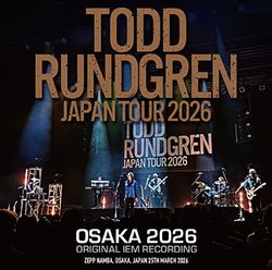 TODD RUNDGREN / OSAKA 2026 ORIGINAL IEM RECORDING (2CDR)
