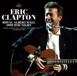 ERIC CLAPTON / ROYAL ALBERT HALL 1993 9TH NIGHT (2CDR)