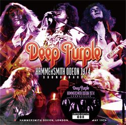 DEEP PURPLE / HAMMERSMITH ODEON 1974 SOUNDBOARD (2CD+1DVDR)