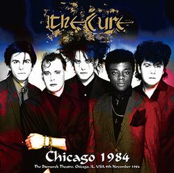 CURE / CHICAGO 1984 (2CDR)