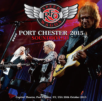 REO SPEEDWAGON / PORT CHESTER 2015 SOUNDBOARD (2CDR)