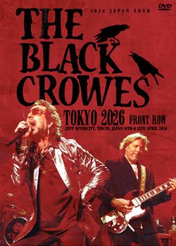 BLACK CROWES / TOKYO 2026 FRONT ROW (2DVDR)
